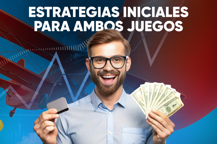 Estrategias iniciales para ambos juegos