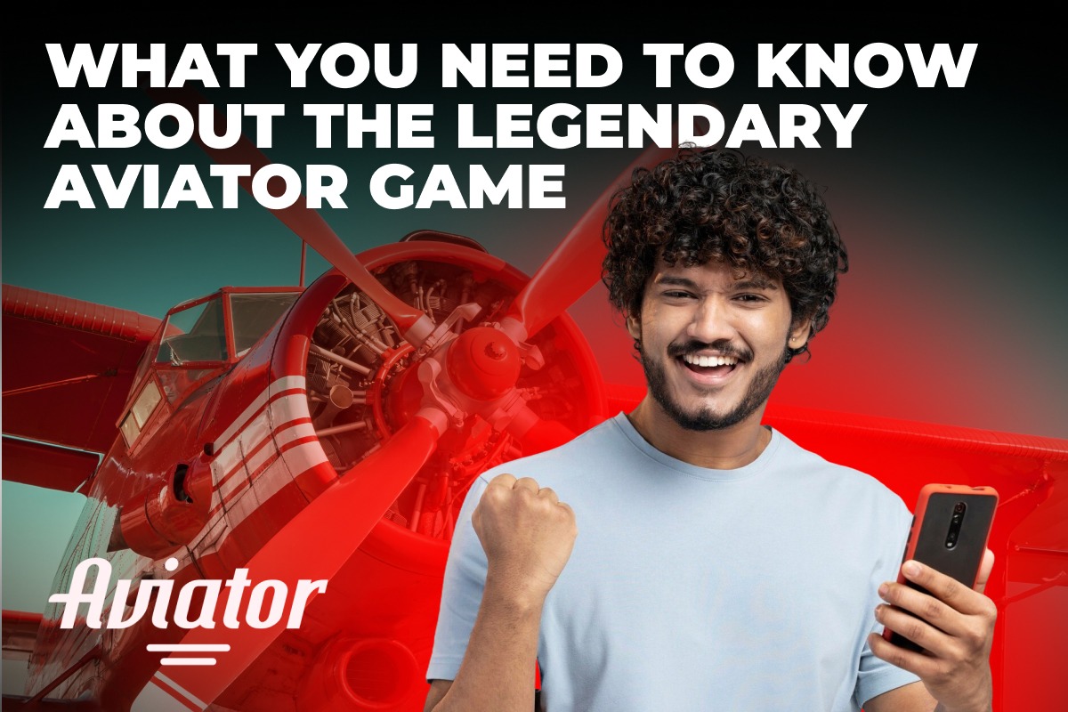 What You Need to Know about the Legendary Aviator Game